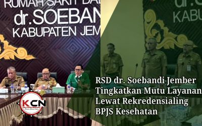 RSD dr. Soebandi Jember Tingkatkan Mutu Layanan Lewat Rekredensialing BPJS Kesehatan