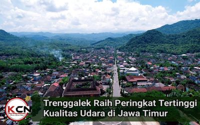 Trenggalek Raih Peringkat Tertinggi Kualitas Udara di Jawa Timur, Bukti Nyata Gerakan Hijau Berkelanjutan