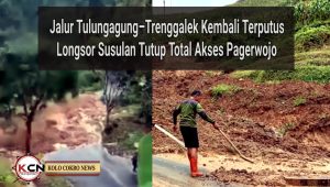 Jalur Tulungagung–Trenggalek Kembali Terputus, Longsor Susulan Tutup Total Akses Pagerwojo