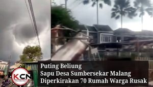 Puting Beliung Sapu Desa Sumbersekar Malang, Diperkirakan 70 Rumah Warga Rusak