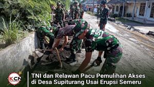 TNI dan Relawan Pacu Pemulihan Akses di Desa Supiturang Usai Erupsi Semeru
