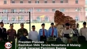 Presiden Prabowo Resmikan SMA Taruna Nusantara di Malang, Cetak Generasi Pemimpin Bangsa