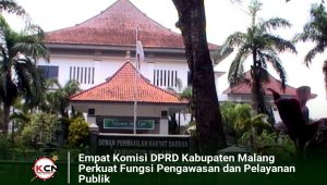 Empat Komisi DPRD Kabupaten Malang Perkuat Fungsi Pengawasan dan Pelayanan Publik