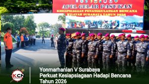 Yonmarhanlan V Surabaya Perkuat Kesiapsiagaan Hadapi Bencana Tahun 2026