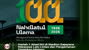 Harlah 1 Abad NU di Stadion Gajayana, Rekayasa Lalu Lintas dan Pengamanan Disiapkan Matang