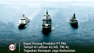 Kapal Perang Produksi PT PAL Tampil di Latihan A2/AD, TNI AL Tegaskan Kesiapan Jaga Kedaulatan