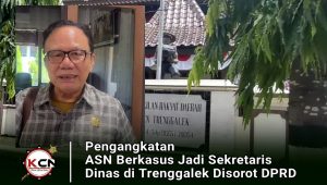 Pengangkatan ASN Berkasus Jadi Sekretaris Dinas di Trenggalek Disorot DPRD