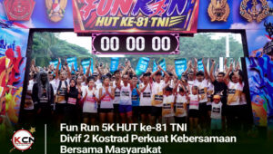 Fun Run 5K HUT ke-81 TNI, Divif 2 Kostrad Perkuat Kebersamaan Bersama Masyarakat